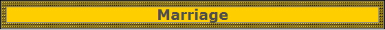 Marriage